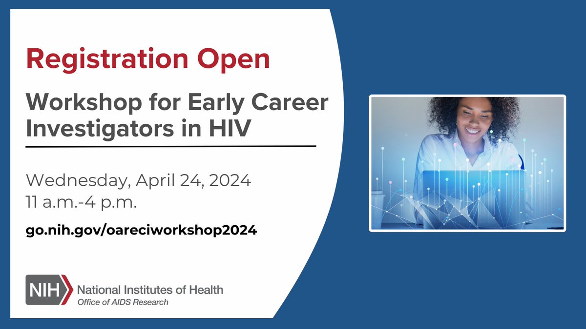 📅Attend OAR’s Workshop for Early Career Investigators in #HIV to learn about the #NIH #HIVresearch program, grant application and peer review process, and resources for new investigators. Register here: go.nih.gov/oareciworkshop… #EarlyCareerInvestigator