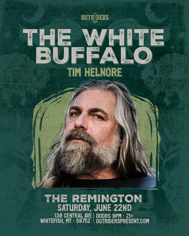 Whitefish MT! We are coming to The Remington on Saturday, June 22nd. Tickets go on sale April 19th at 10 AM MT. Click the link in bio. #thewhitebuffalo