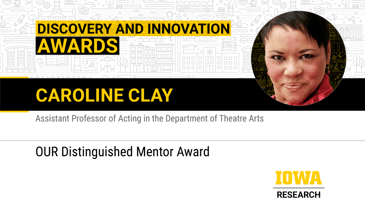 Caroline Clay (@thecarolineclay), @uiowaCLAS asst. prof. in theatre arts, is one of two recipients of @uiowaOUR's Distinguished Mentor Award. An accomplished actress, Clay supports students in her courses and in theatre productions outside of class time.