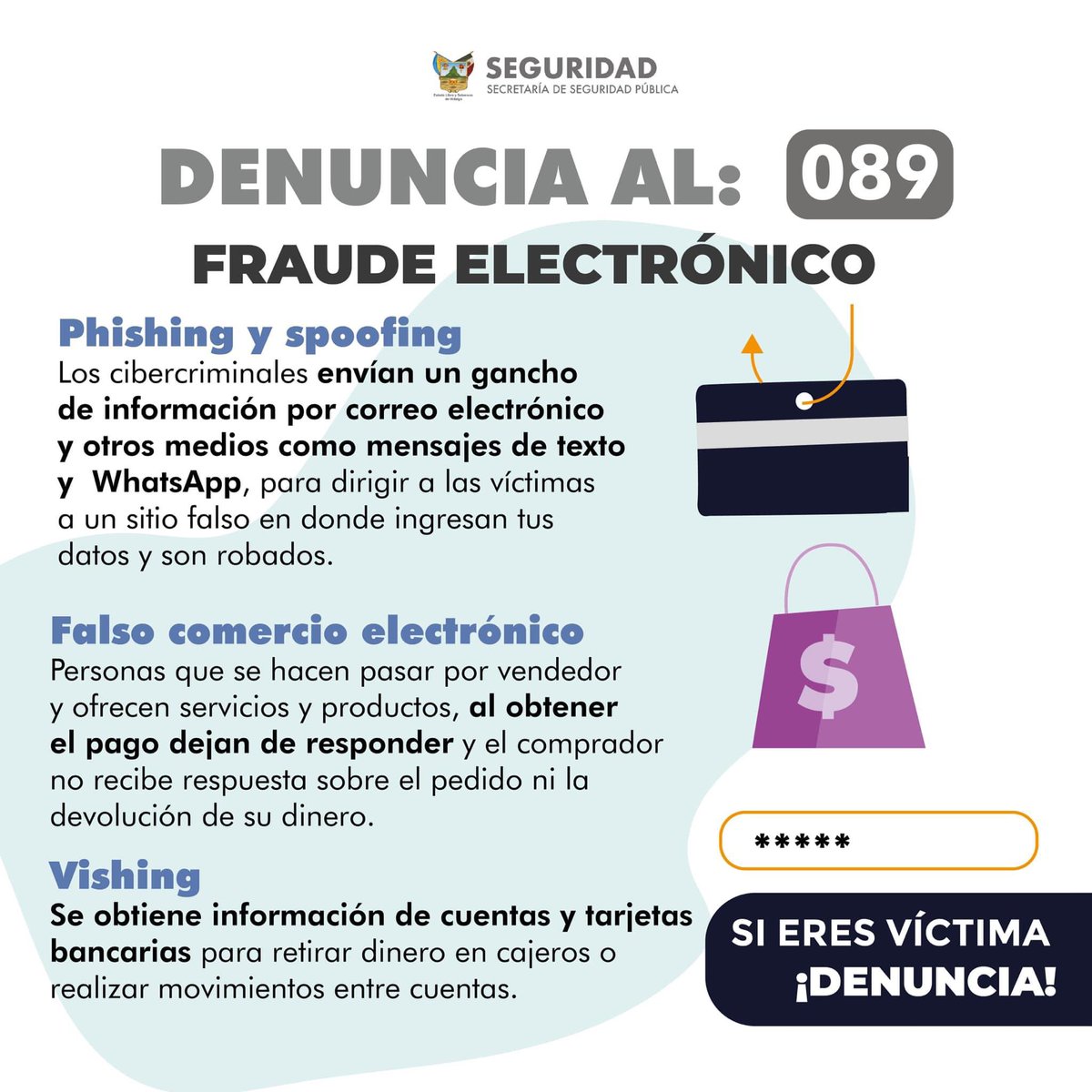 ⚠️ ¡Identifica y denuncia el fraude electrónico!

Si requiere ayuda o mayor información contacta a la Policía Cibernética:
📲800 765 2423
📧 ssph.cibernetica@hidalgo.gob.mx

☎️ 089 Denuncia Anónima