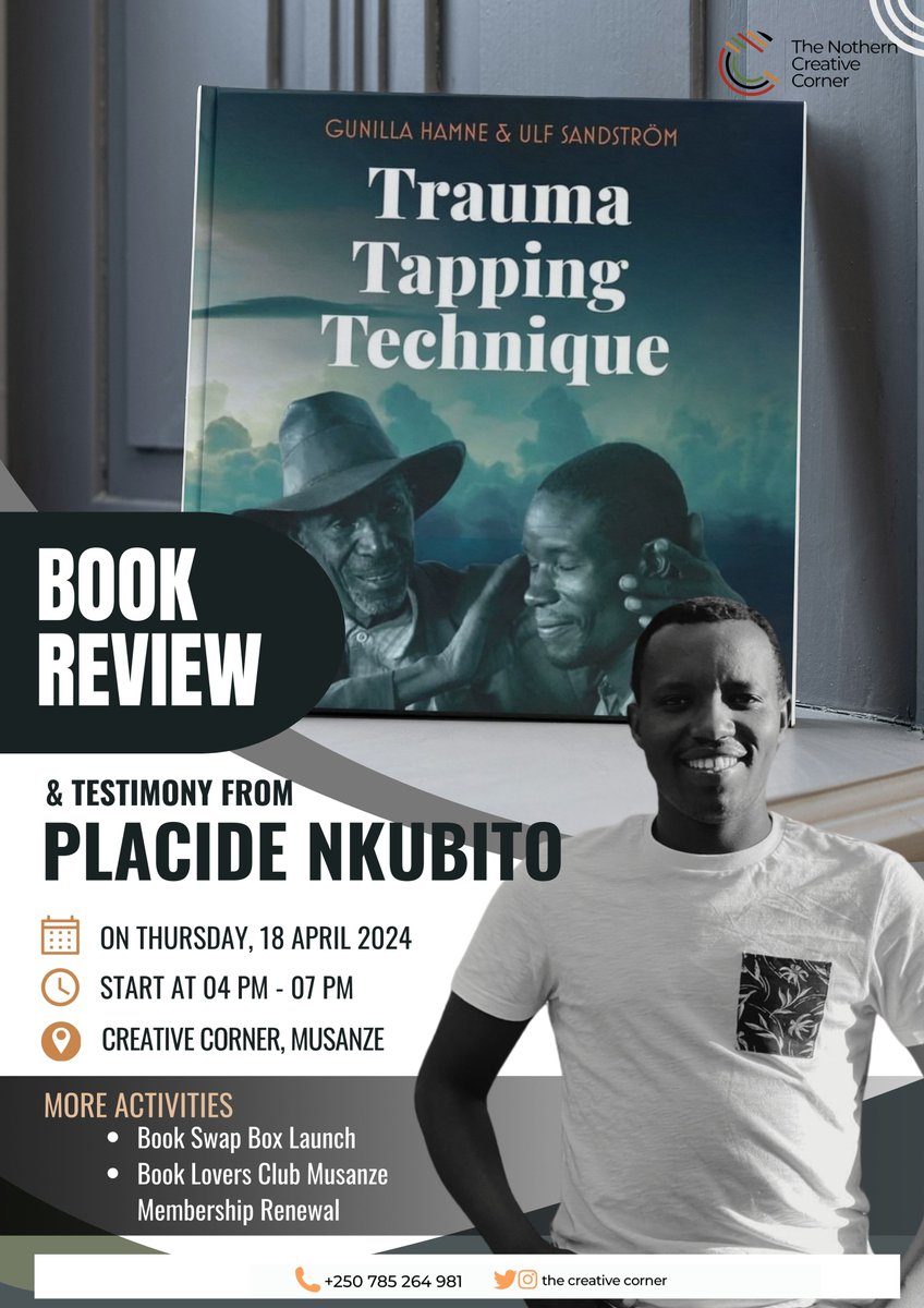 Creativ_Corner's tweet photo. Join us this Thursday for our first book review event! Honored to have Placide Nkubito, featured in "Trauma Tapping Technique," share his testimony. "Book Lovers Musanze" book club renews memberships and welcomes new members. We're also inaugurating our book swap box. Miss not! https://t.co/gVGFv4xz3k