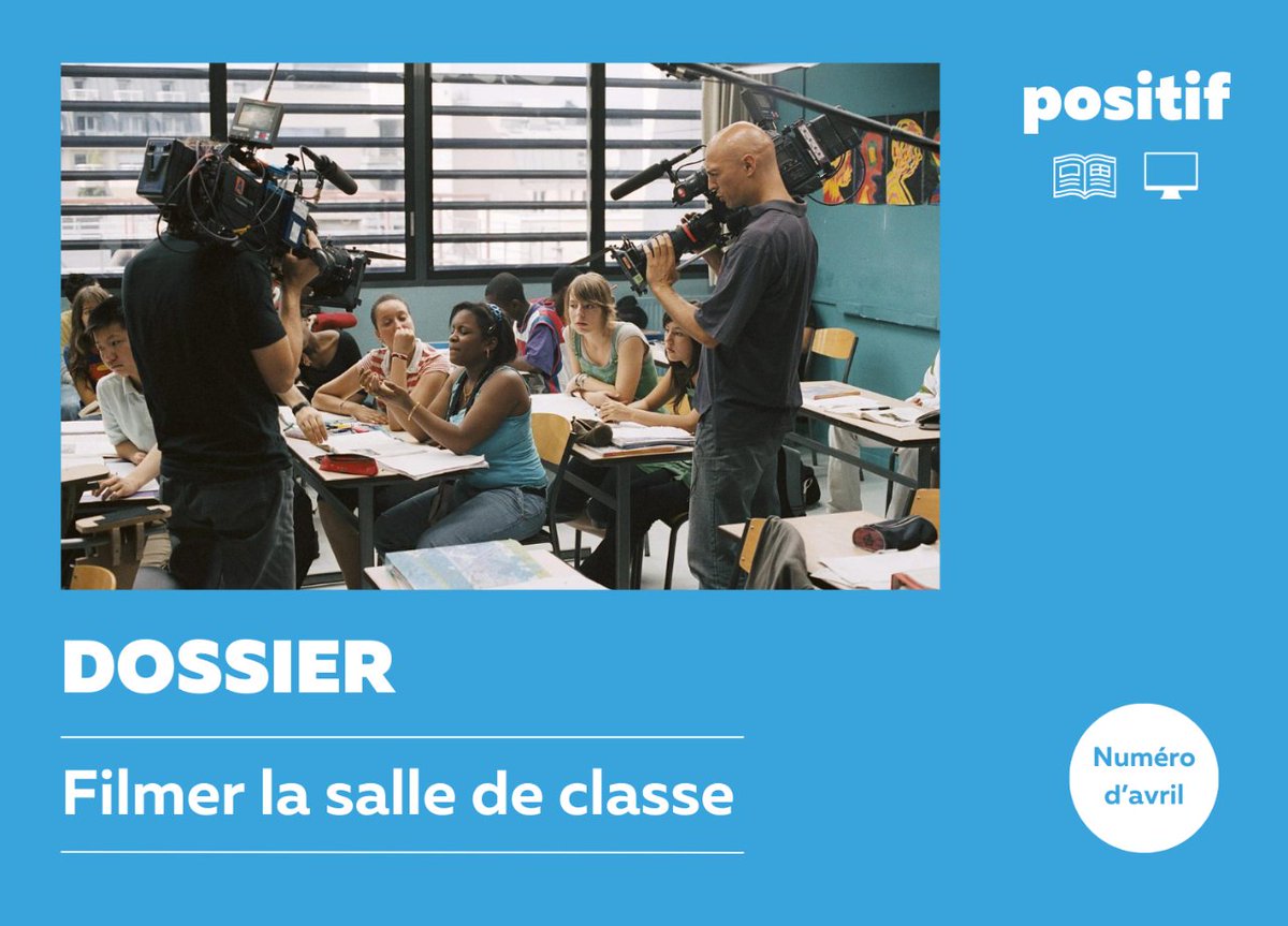 Comment expliquer la vague de 'films scolaires' ? 🏫 🎓 Pour le numéro d'avril, l'équipe de Positif s'est intéressé aux différents films sur l'école : de nombreux sujets + entretiens avec le réalisateur de La Salle des profs et de Pas de Vague.