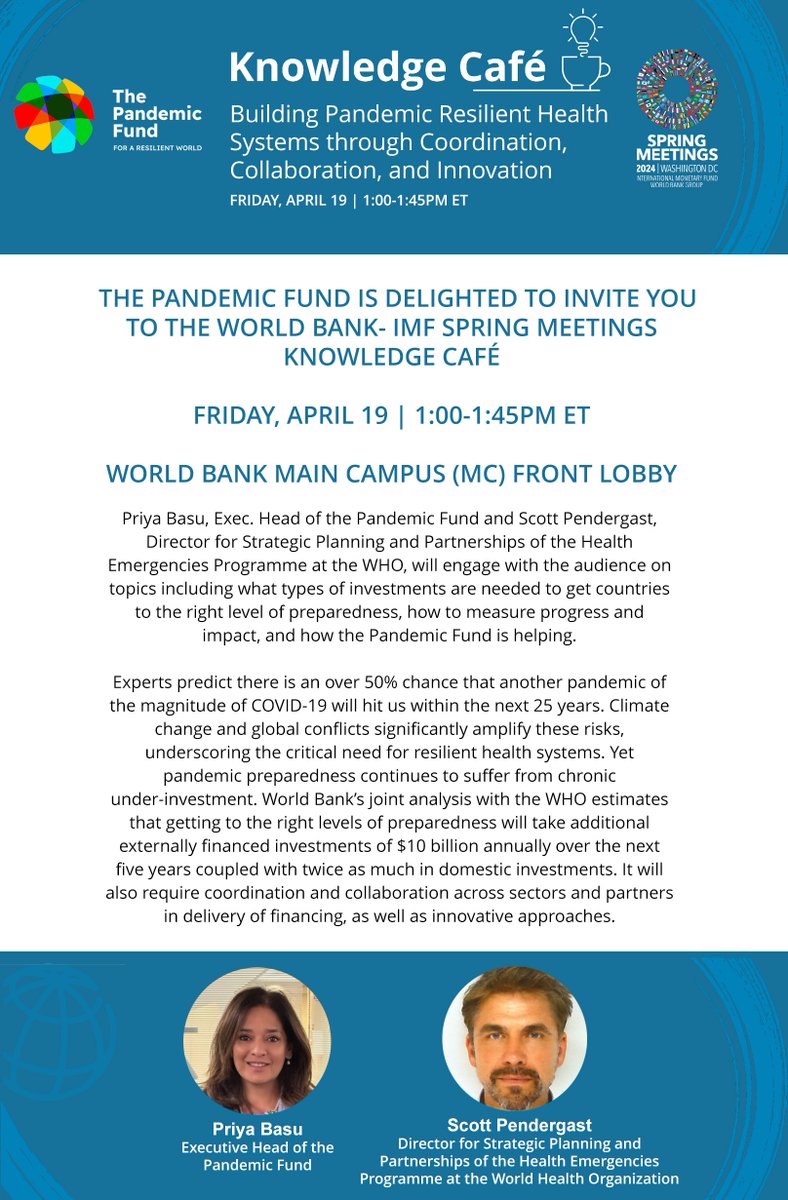 The #PandemicFund is hosting an interactive Knowledge Café on ‘Building Pandemic Resilient Health Systems through Coordination, Collaboration, and Innovation,’ on Friday, April 19, 1:00 -1:45 ET. Join us in person or watch live online: worldbank.org/knowledgecafe #WBGMeetings