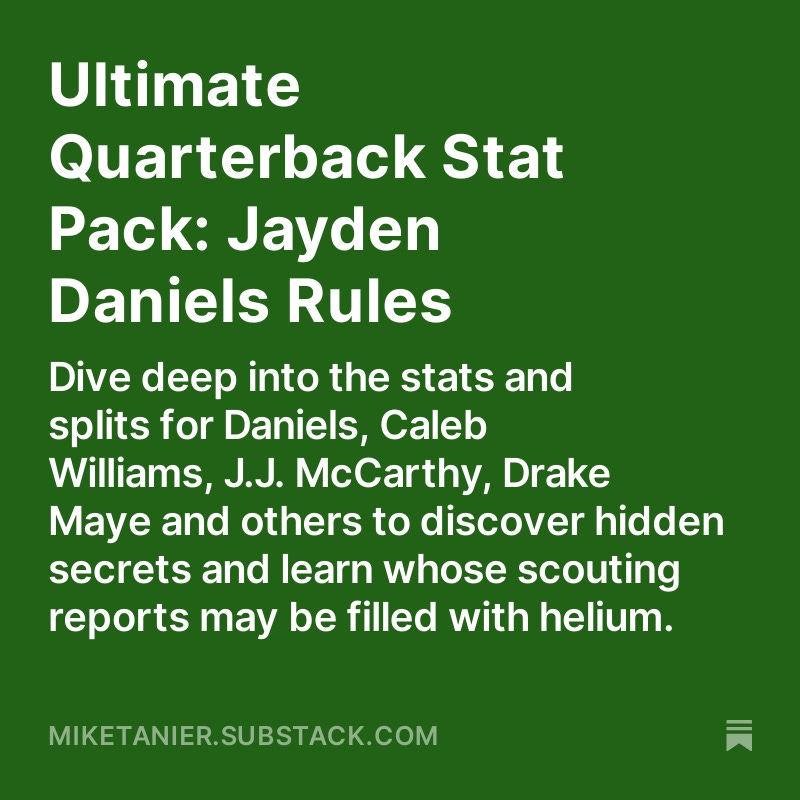 STOP: Reading opinions about the 2024 QB class. START: Getting the facts about the 2024 QB class! miketanier.substack.com/p/ultimate-qua…
