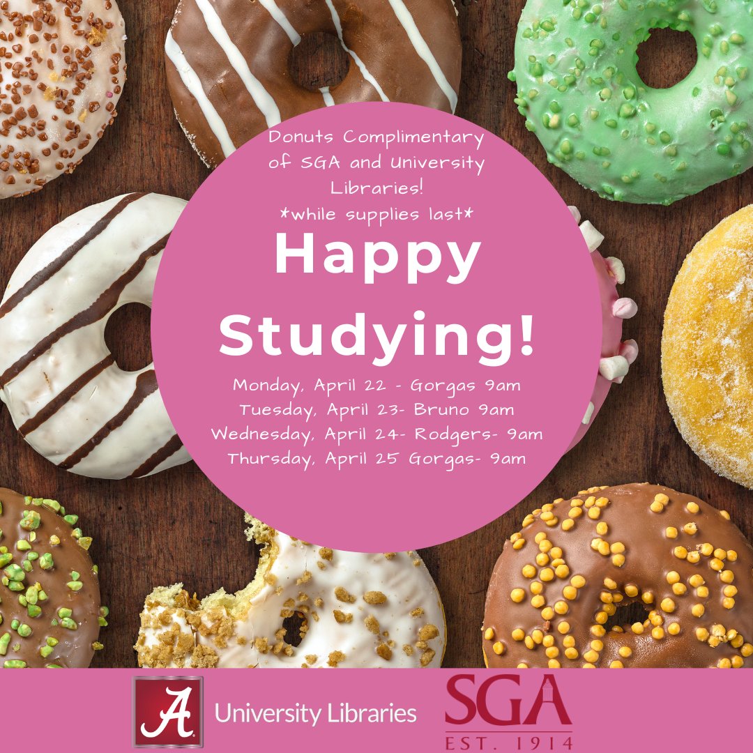 Next week UA libraries will have doughnuts courtesy of SGA!