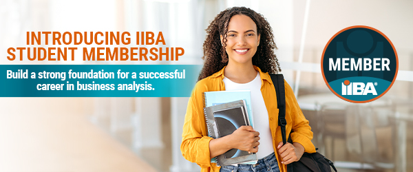 BIG NEWS
Introducing student membership in support of tomorrow’s business analysis professional. We look forward to welcoming and empowering the next wave of professionals. Learn more: iiba.org/membership

#baot #IIBA #StudentMembership #BusinessAnalysis #iiba-bluegrass