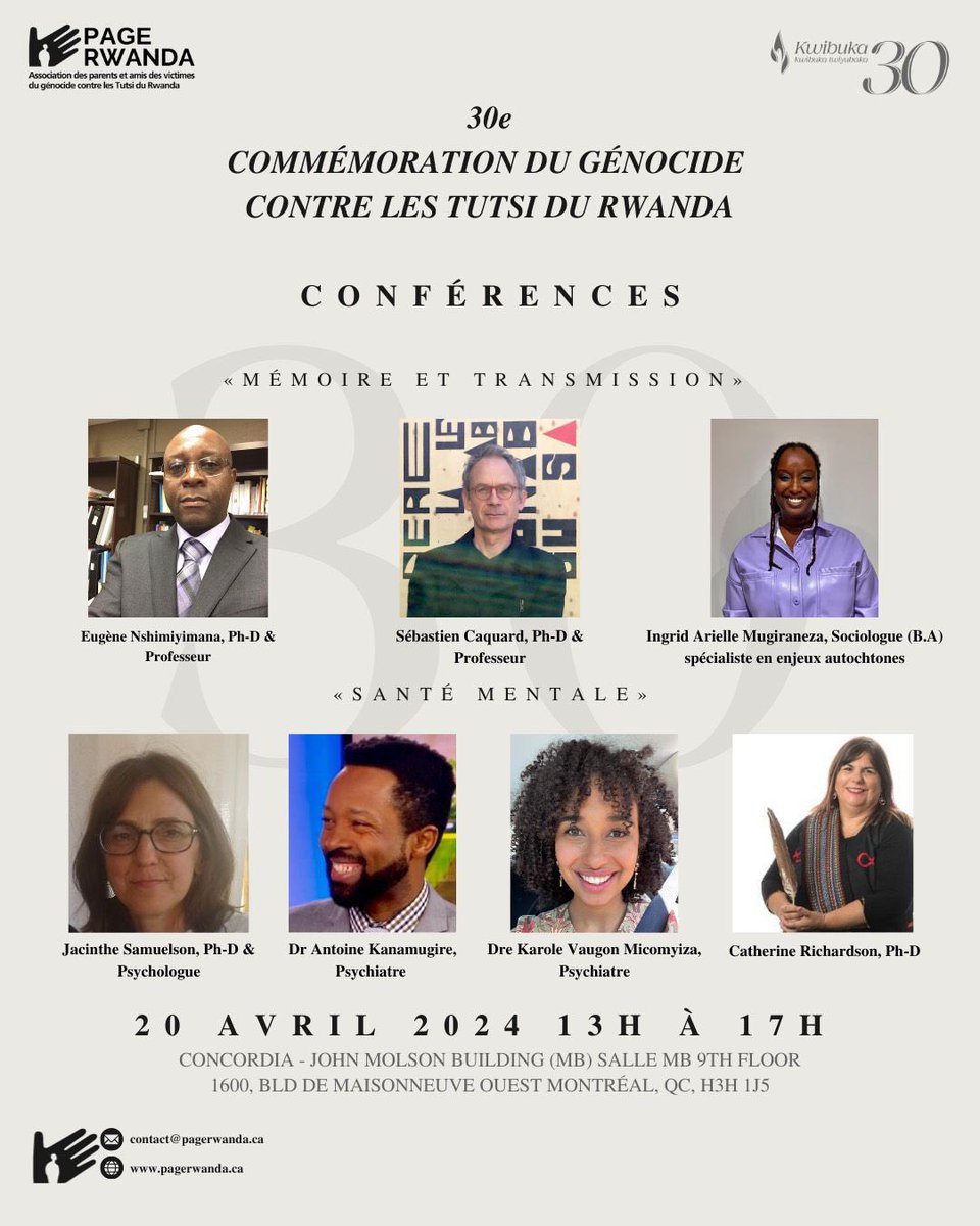 Rejoignez-nous, le 20 avril prochain, pour une conférence abordant les thèmes de la mémoire, la transmission et la santé mentale dans le cadre de cette 30e commémoration du génocide perpetré contre les Tutsi du Rwanda. #Kwibuka30 #Montreal #PageRwanda