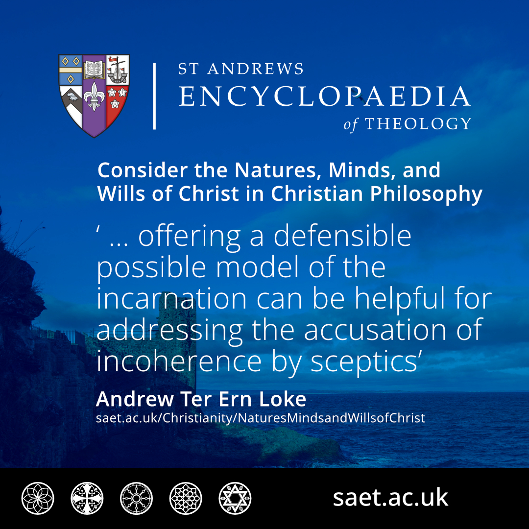 Consider the Natures, Minds, and Wills of Christ in Christian Philosophy. Read Andrew Ter Ern Loke’s article: The Natures, Minds, and Wills of Christ in Christian Philosophy - saet.ac.uk/Christianity/N…