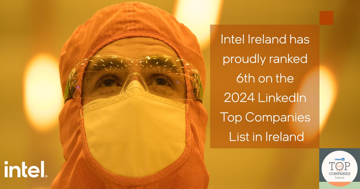 We're very proud to be amongst the top ranking companies on the 2024 @LinkedIn Top Companies List in Ireland! 🎉 We’re committed to a culture of diversity and inclusion—and empowering our employees’ growth. #LinkedInTopCompanies See the full list - intel.ly/3JiKk74
