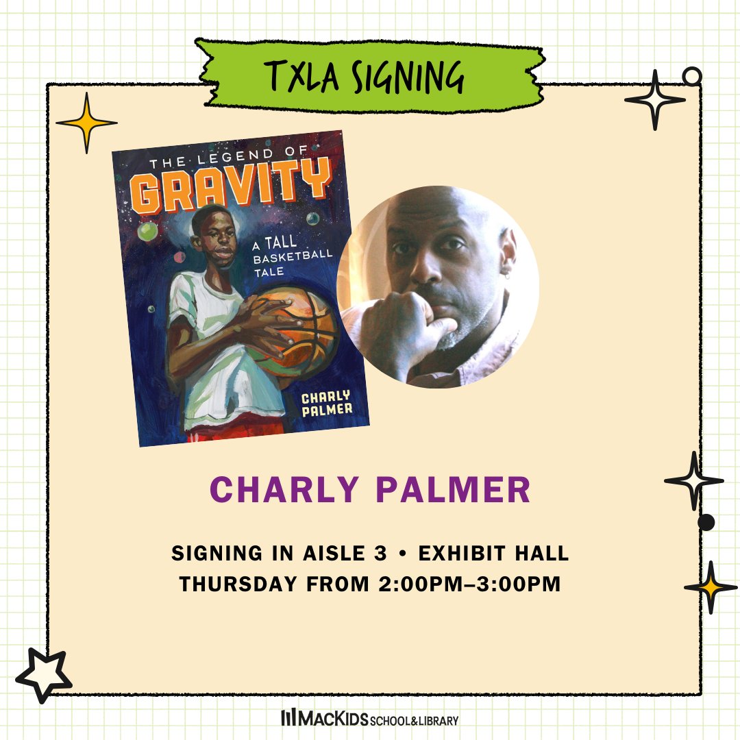 Looking to add a signed copy of a Texas Bluebonnet Award winning book to your shelf? Come meet Charly Palmer and grab a signed copy of THE LEGEND OF GRAVITY today in the Exhibit Hall, aisle 3 at 2pm! 🏀 #MacKidsTXLA #TXLA24