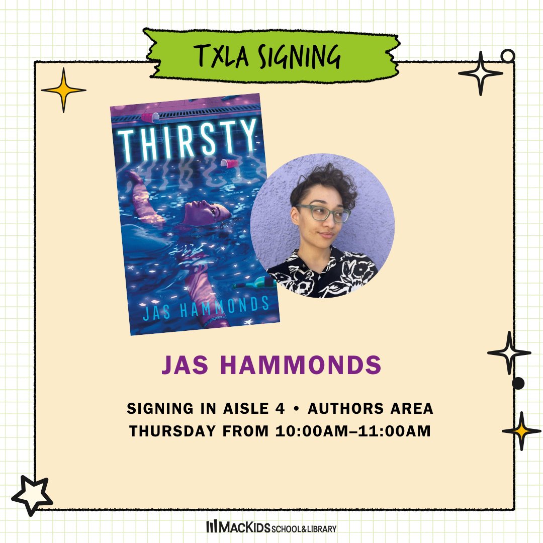 Good morning #TXLA24! Get your hands on early copies of THIRSTY by Jas Hammonds this morning at 10am in aisle 4 of the Authors Area! You won’t want to miss out on this incredible upcoming release!! #MacKidsTXLA