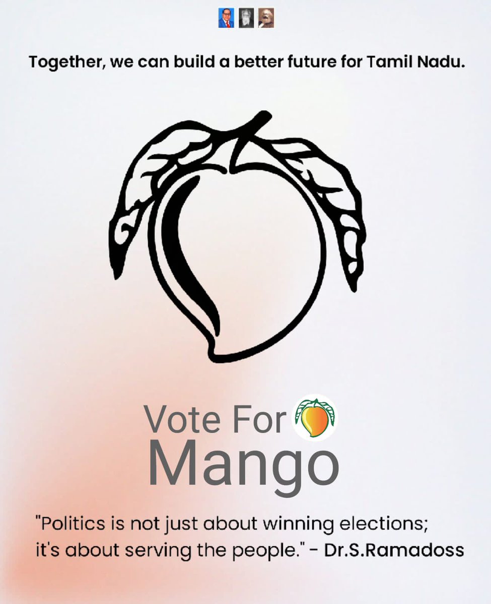 'Politics is not just about winning elections; it's about serving the people.' - Dr.S.Ramadoss

#VoteForMango #PattaliMakkalKatchi