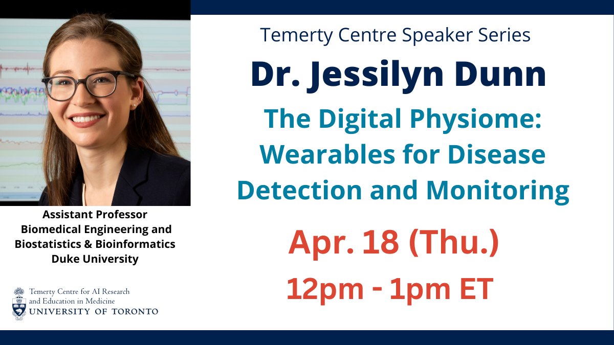 📣 Dr. Jessilyn Dunn (@drjessilyn) from 🗣️ #Wearables for #Disease Detection and Monitoring 📆 April 18 (Thu.) • 12pm to 1pm ET 💻 Zoom 🔗 tcairem.utoronto.ca/news/temerty-c…