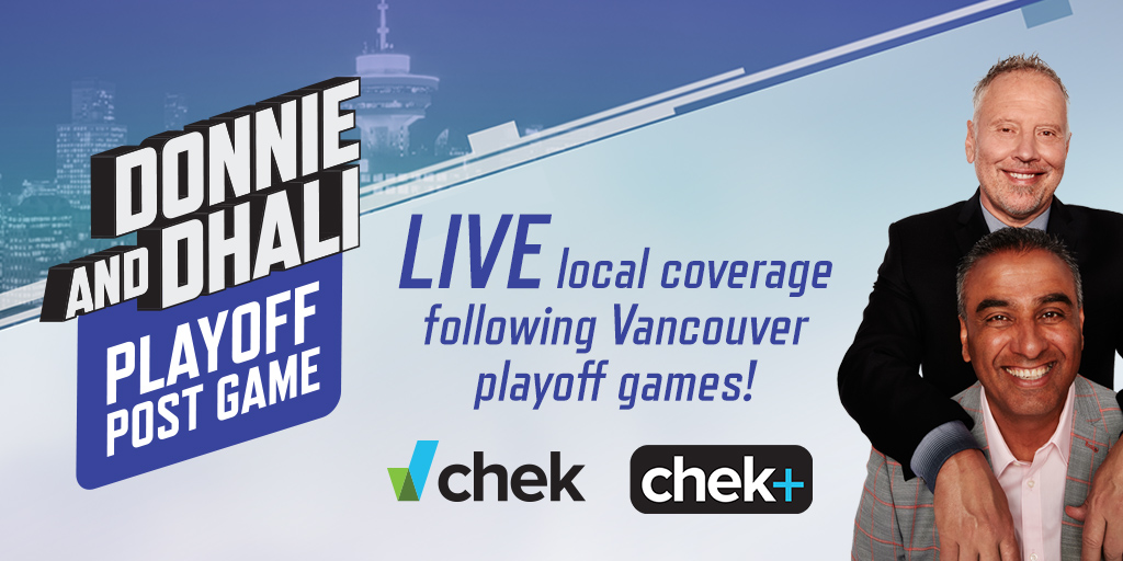 LIVE AND LOCAL! Join us after every Vancouver playoff game for analysis, highlights, and more! Only on @CHEK_News and CHEK+ linktr.ee/DonnieandDhali