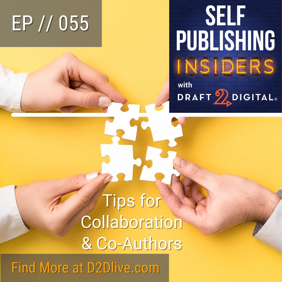 Tips for Collaboration & Co-Authors // Self Publishing Insiders // EP055 bit.ly/3Qyt7de #selfpublishinginsiders #podcast #YouTube #livestream #writingcommunity #amwriting