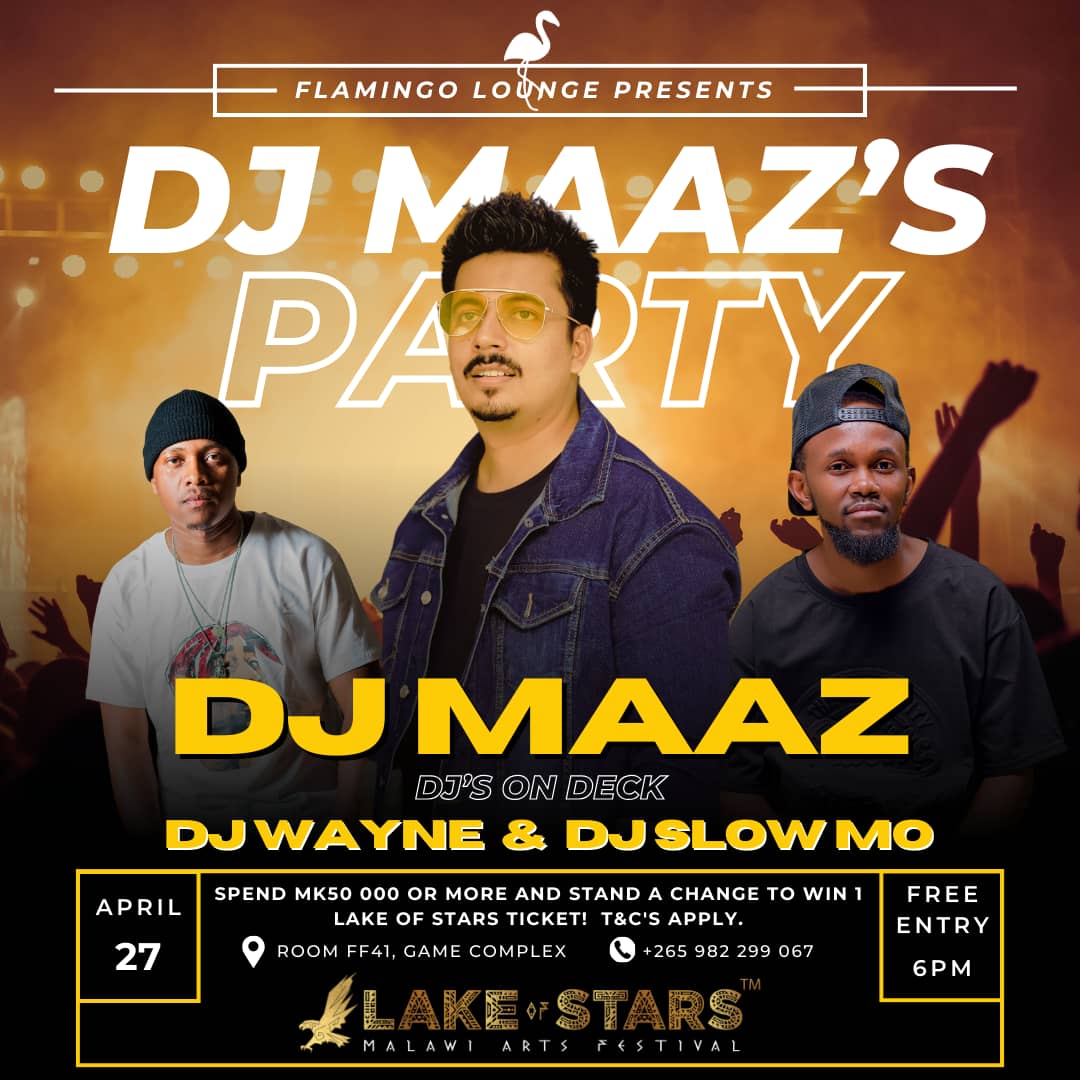 Flamingo Lounge on 27 April.🥳🔥 @deejay_maaz DJ Maaz on the Decks alongside Slow Mo and Wayne. Kukachema umu pa 27. Spend K50,000 or more and stand a chance to Lake Of Stars ticket. Free Entry. Let's go!🔥✅