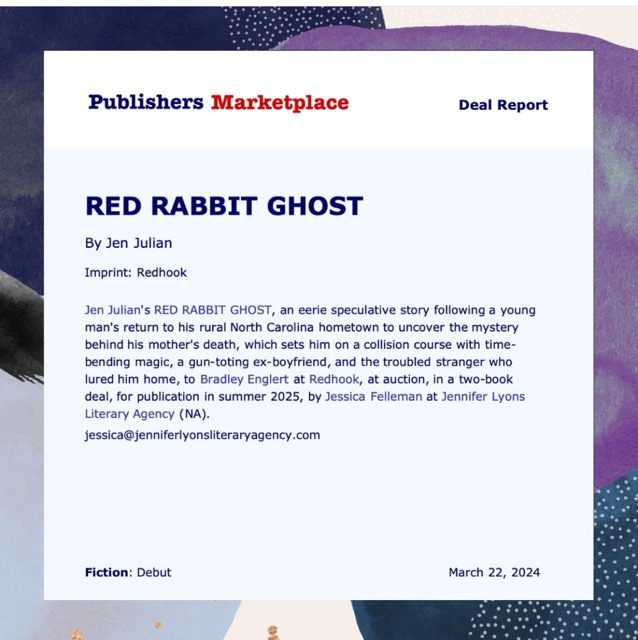 Jen Julian, BA ’08 alum, has sold her first novel, Red Rabbit Ghost, to Redhook Press (Hachette Book Group), to be published in summer 2025. Congrats, Jen!