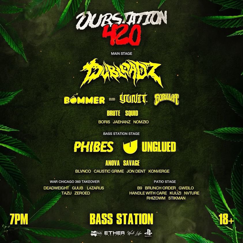 It’s weed time. 
Dead weight at 4/20 DubStation 
Tickets in bio.