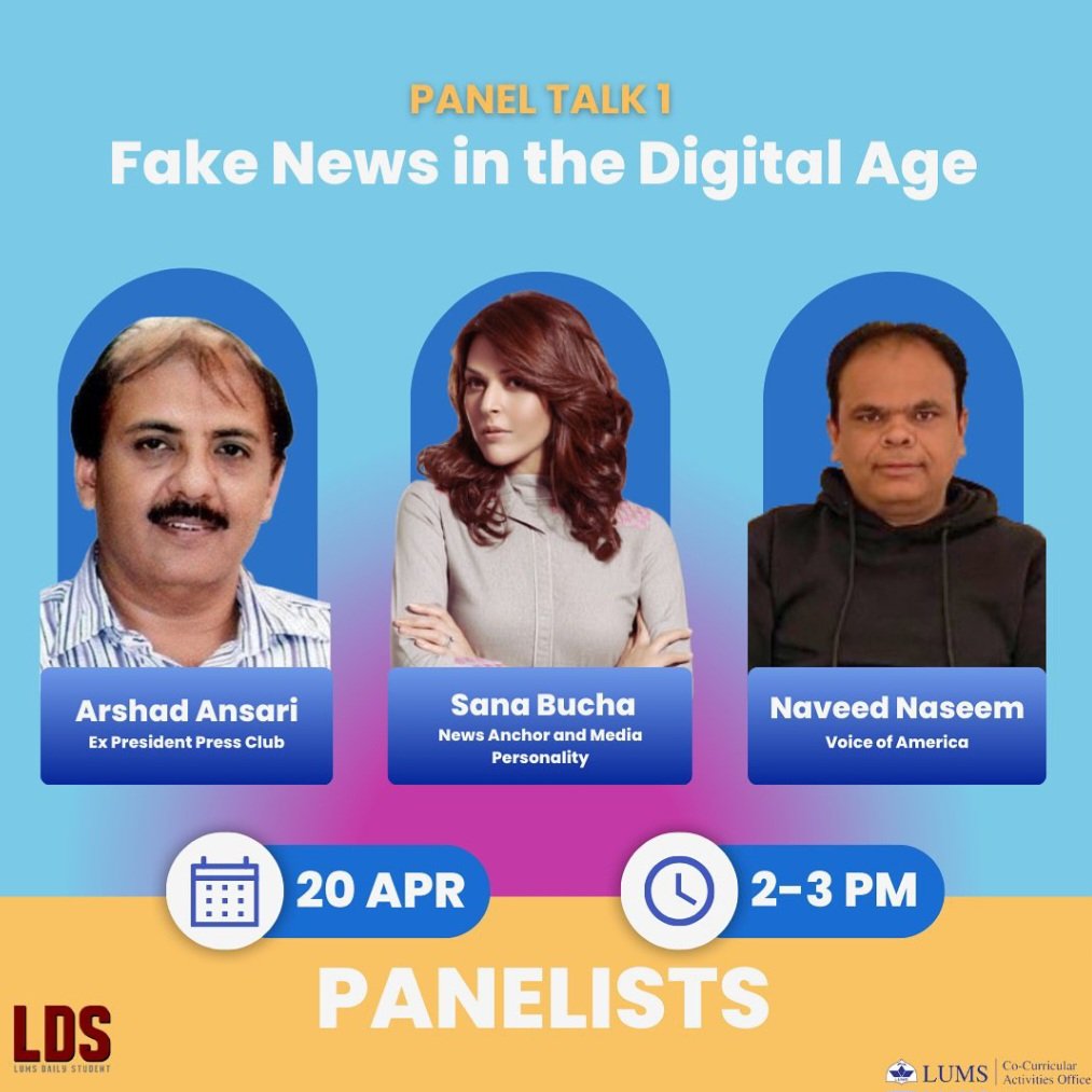 TheLUMSPost's tweet photo. We are thrilled to announce our esteemed panelists for Panel Talk 1: Fake News in the Digital Age! 

We will be hosting @ArshadAnsari65, @sanabucha &amp; Mr Naveed Naseem! 

You can get your tickets here: https://t.co/VfOUykQj56 https://t.co/WQOuVTlVZO