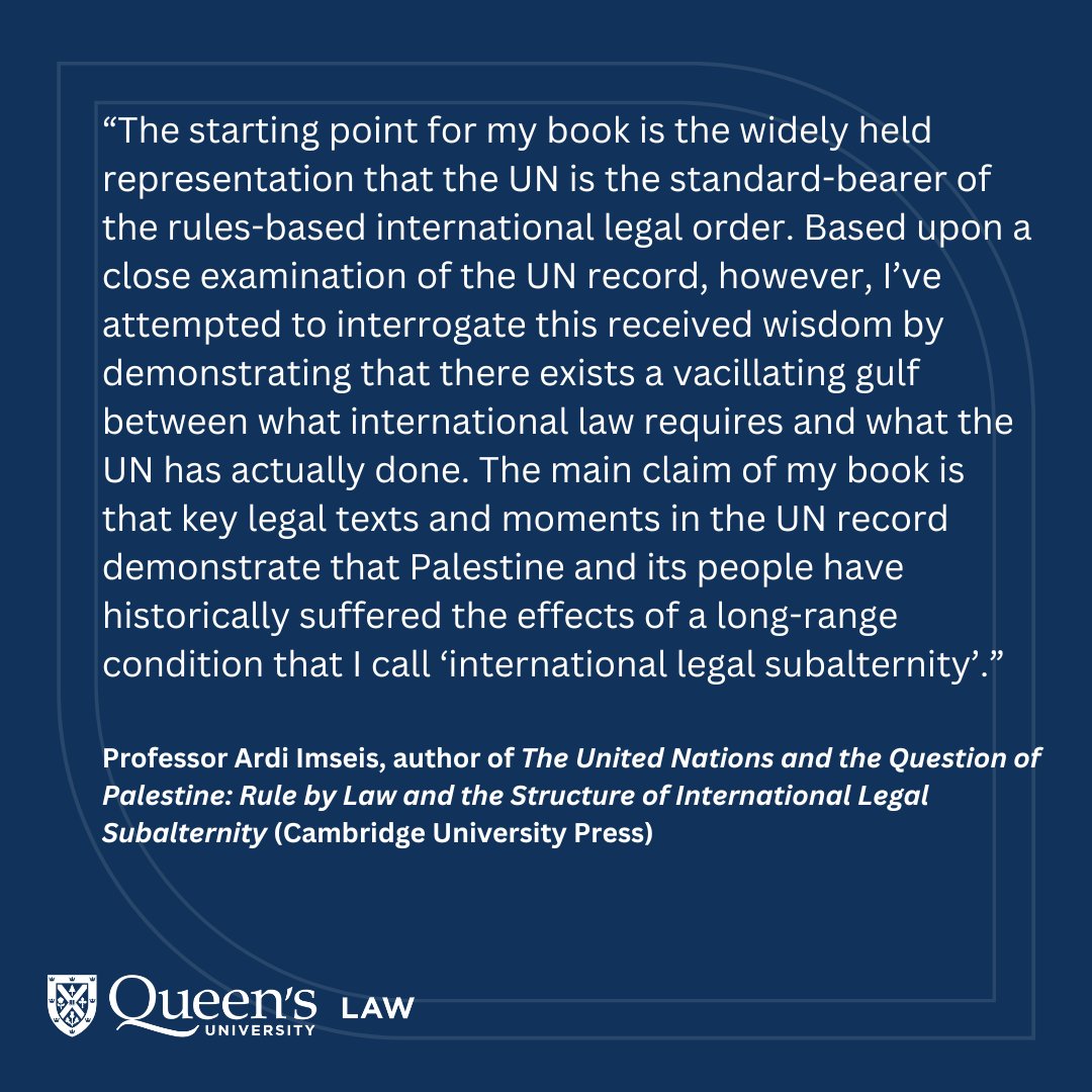 #QueensULaw Prof @ardiimseis has written a thought-provoking new book, “The United Nations and the Question of Palestine: Rule by Law and the Structure of International Legal Subalternity,” published by @CambridgeUP: bit.ly/49FU5XQ @ColleenFlood2