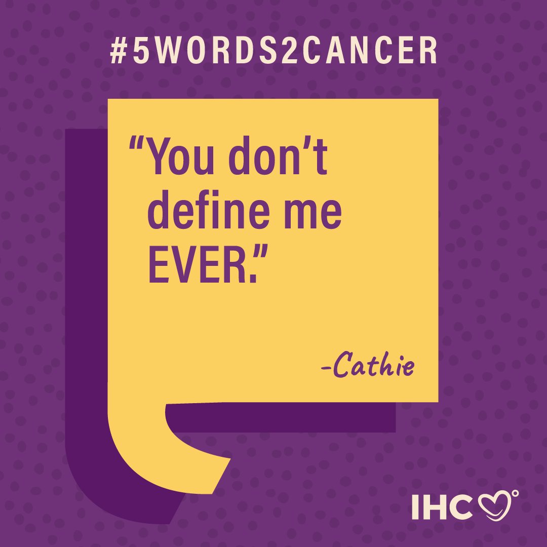 What is your #5Words2Cancer today?

"You don't define me EVER." - Cathie