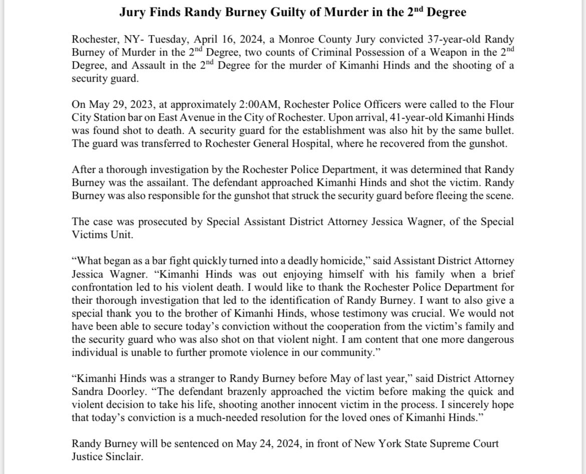 Randy Burney was convicted by a jury of Murder 2nd, Assault 2nd and two counts of CPW 2nd for the shooting death of Kimanhi Hinds at Flour City Station Bar last May. Thank you to @RochesterNYPD, ADA Jess Wagner, and the cooperating witnesses who made this conviction possible!