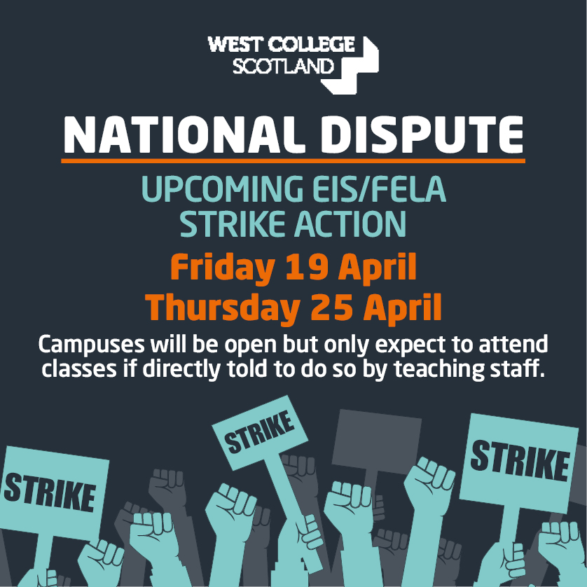 🚩Strike Announcement EIS/FELA strike action on Fri 19 & Thurs 25 April The College will open however students should NOT attend unless wishing to access study or warm spaces. You WILL receive your student support payments. More info ⬇ westcollegescotland.ac.uk/college/news/2…