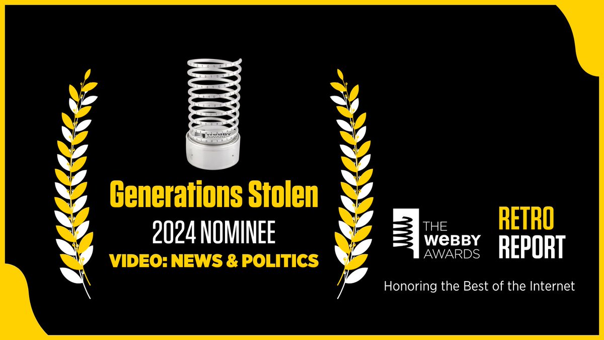 Our film “Generations Stolen” was nominated for a #webby award in the Video: News & Politics category. This video was released in partnership with @worldchannel. Help us win by casting your vote by April 18: vote.webbyawards.com/PublicVoting#/… @TheWebbyAwards #webbyawards