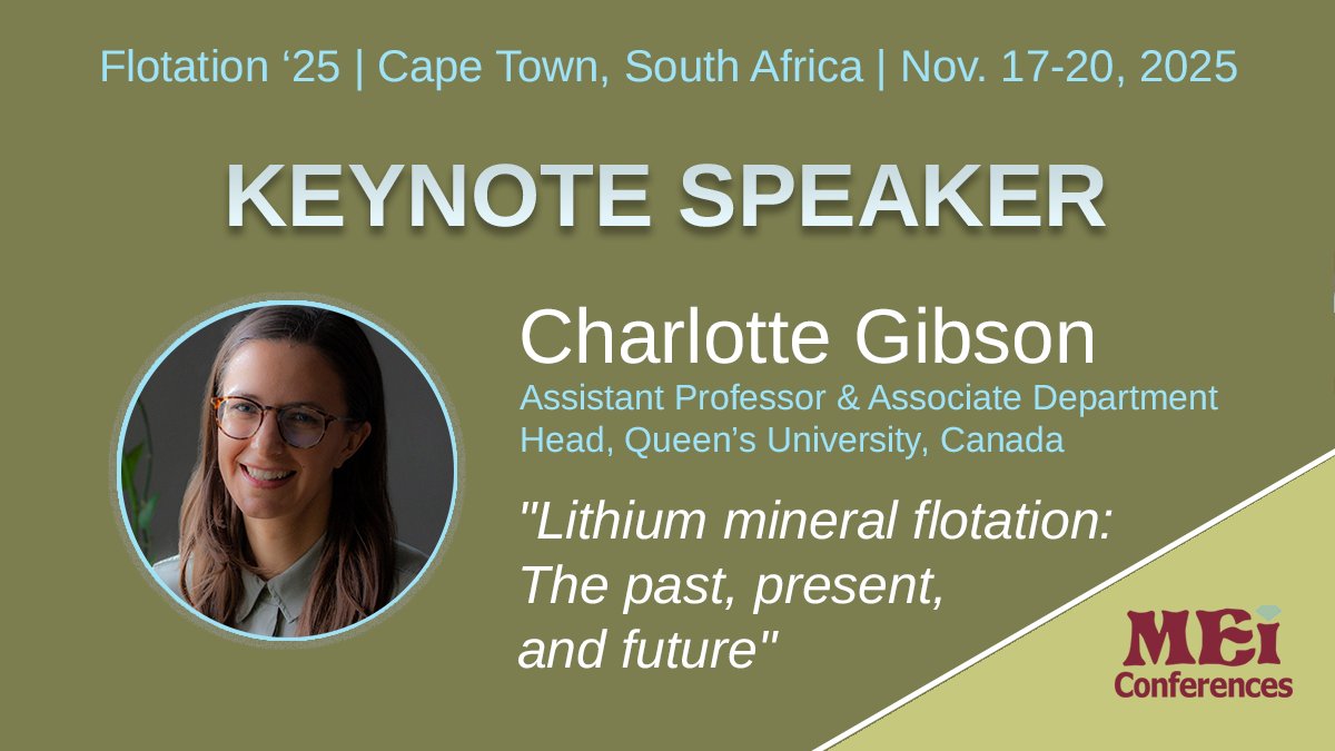 Announcing our second Keynote Speaker at #Flotation25 👉 Charlotte Gibson
 mei.eventsair.com/flotation-25/k…

#mining #frothflotation #flotation #flotasyon #flotación #mineralprocessing #mineralsengineering #extractivemetallurgy
#miningchemicals #FineFuture #sustainablemining