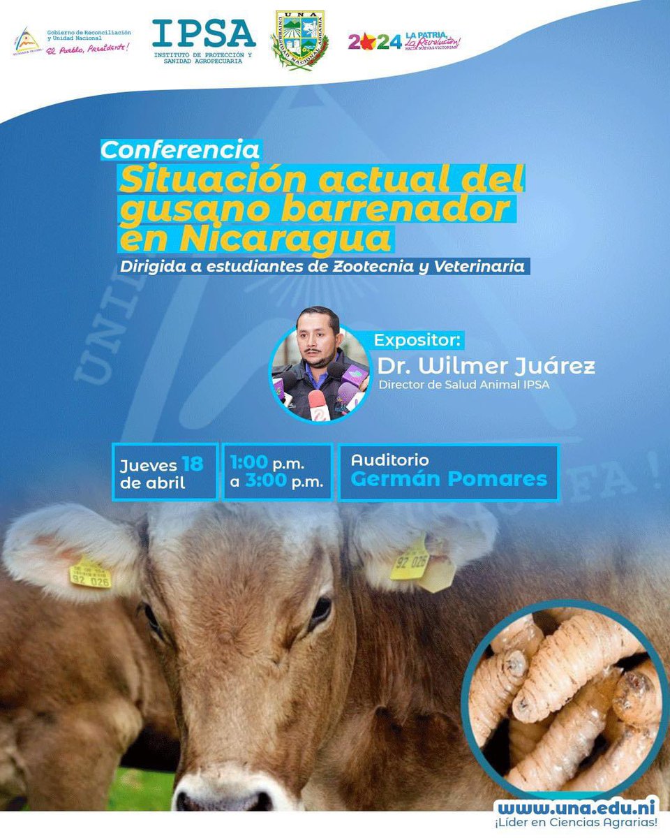 ✨Conferencia: 💚Situación actual del gusano barrenador en Nicaragua en la #UNA 💛💚🤎 por parte del @IpsaNicaragua @minjuve2 🗓️ Jueves 18 de abril 🕐 1:00 pm 📍Auditorio Germán Pomares