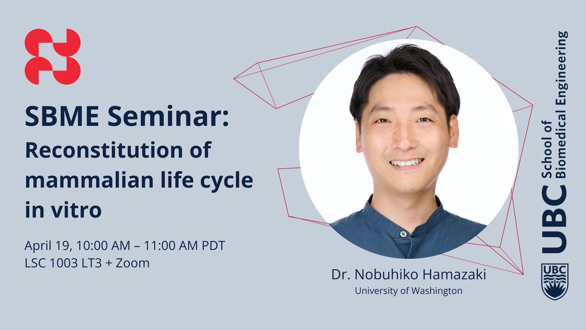 Join us for an SBME Seminar with Dr. Nobuhiko Hamazaki on the “Reconstitution of mammalian life cycle in vitro”: bme.ubc.ca/event/sbme-sem…