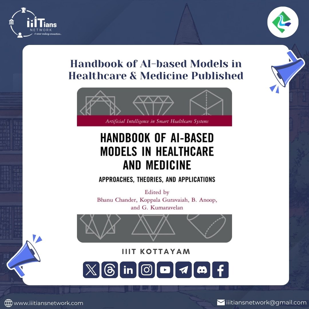 Congratulations  to Drs. Bhanu Chander & Koppala Guravaiah of IIIT Kottayam on their 'Handbook of AI-based Models in Healthcare & Medicine'!👏👍 #IIITiansNetwork #IIIT #AIHealthcare #MedTech #AcademicExcellence