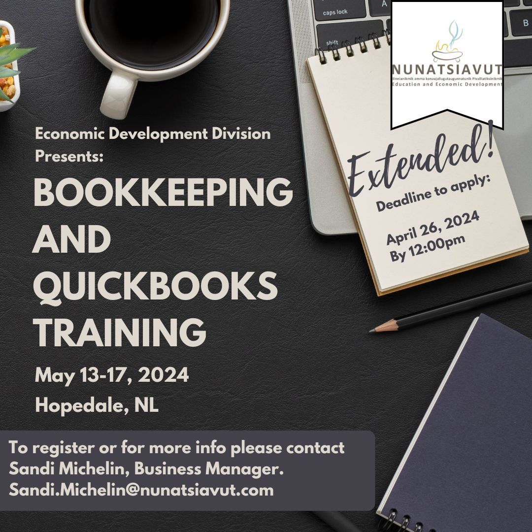 The QuickBooks/Bookkeeping Training registration date is extended.
If you would like to apply for this opportunity please click the link below:
buff.ly/2EI1iIw...
Any questions reach out to Sandi Michelin, Business Development Manager. 
Sandi.Michelin@nunatsiavut.com