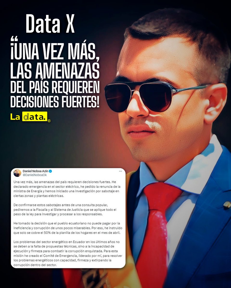 ElDatoEcua's tweet image. #DataX “¡UNA VEZ MÁS, LAS AMENAZAS DEL PAÍS REQUIEREN DECISIONES FUERTES!” 

El presidente Daniel Noboa, realizó un pronunciamiento a través de la plataforma “X” en donde da a conocer la solicitud de renuncia de la Ministra de Energía y Minas, luego de los apagones que han…