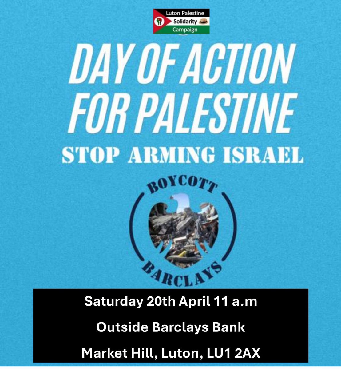 Luton PSC (@lutonpsc) on Twitter photo Join us in Luton this Saturday between 11  and 1 in calling for a Boycott of Barclays.
We have to keep up the pressure - Barclays is by far the biggest funder of, and investor in, Israeli arms manufacture and sales.
They must stop now, and end their complicity in genocide. Join us in Luton this Saturday between 11  and 1 in calling for a Boycott of Barclays.
We have to keep up the pressure - Barclays is by far the biggest funder of, and investor in, Israeli arms manufacture and sales.
They must stop now, and end their complicity in genocide.