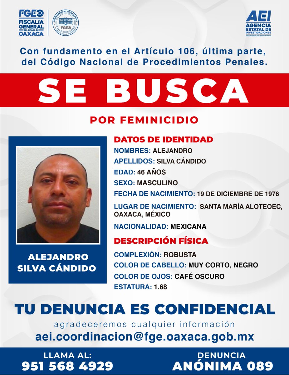 FISCALIA_GobOax's tweet photo. La Fiscalía General del Estado de Oaxaca solicita el apoyo de la ciudadanía para que aporte información que lleve a la localización de ALEJANDRO SILVA CÁNDIDO, probable responsable del delito de feminicidio. https://t.co/4Nsamv1o8h