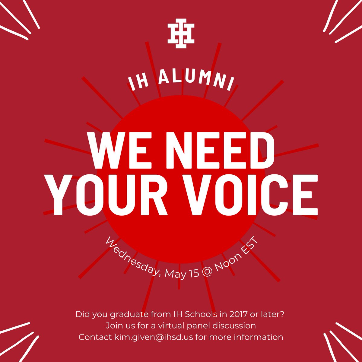 Indian Hill Schools (@ihschools) on Twitter photo Calling all recent ALUMNI!
We want to hear from YOU!
Check out the information below about a special panel discussion happening noon Wednesday, May 15 - with you in the spotlight! Contact <a href="/DrKimGiven/">Kim Given</a> for more information! #IHPromise
@IHHSPrincipal <a href="/bphelps_IH/">Brian Phelps</a> <a href="/IHHSCounseling/">IHHSCounseling</a> Calling all recent ALUMNI!
We want to hear from YOU!
Check out the information below about a special panel discussion happening noon Wednesday, May 15 - with you in the spotlight! Contact <a href="/DrKimGiven/">Kim Given</a> for more information! #IHPromise
@IHHSPrincipal <a href="/bphelps_IH/">Brian Phelps</a> <a href="/IHHSCounseling/">IHHSCounseling</a>