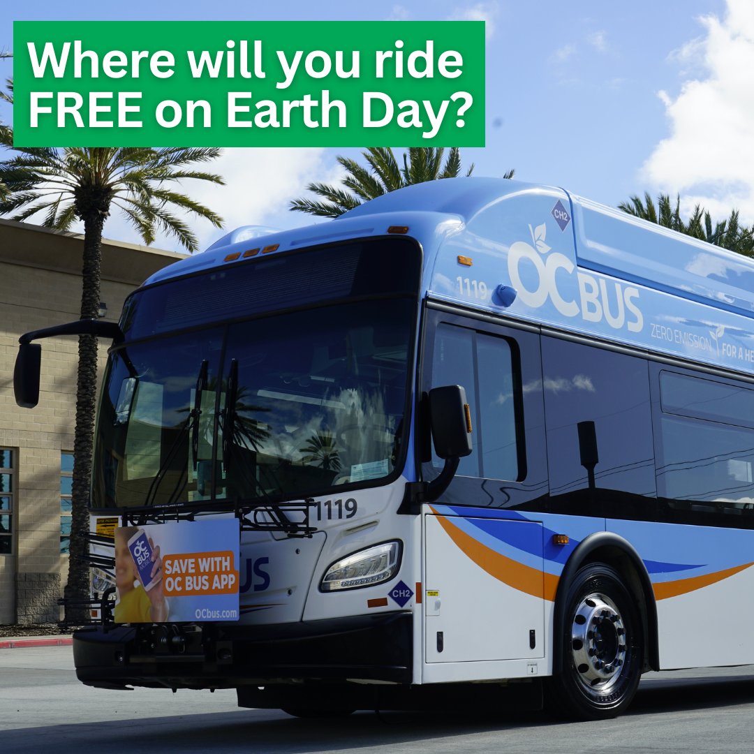 Save the Date! FREE rides on Earth Day, April 22. Tell us where you’ll go with unlimited rides all day. OCBus.com/EarthDay
