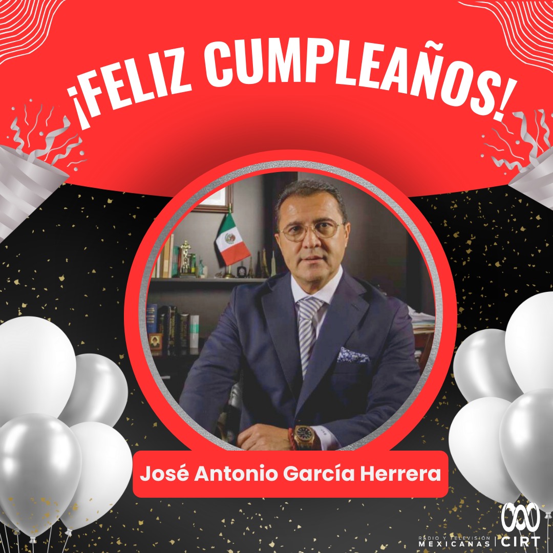 Celebramos un año más de vida de José Antonio García, nuestro presidente del Consejo Directivo. En nombre de todos en la CIRT, te deseamos un cumpleaños lleno de felicidad y éxitos