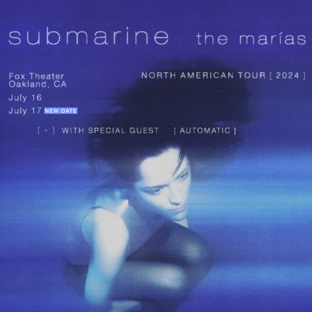 2nd Show Added 🌊 Due to overwhelming demand @themarias are bringing another night of The Submarine Tour to Oakland with special guest Automatic on 7/17 💙 Presale begins this Thursday, 4/18 at 10am with password = saffron 🌀 🎟️: bit.ly/49xDHZi