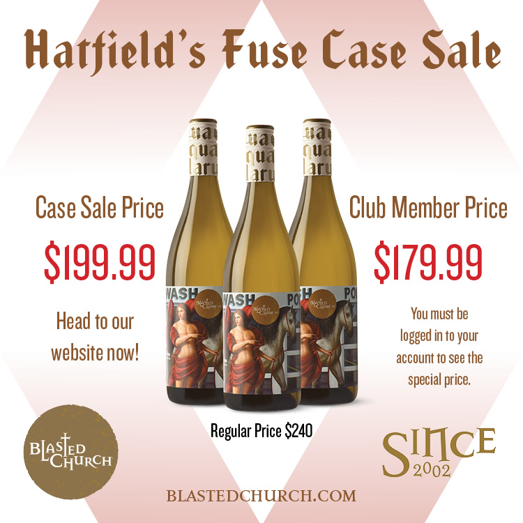 It's the Hatfield's Fuse Sale!! Don't miss it, stock up on our most popular white! This is the perfect #Spring #wine to pair with your BBQ Chicken, Pork Tenderloin and Creamy Spring Pasta dishes. #BCWine #BlastedChurch blastedchurch.com/product/hatfie…