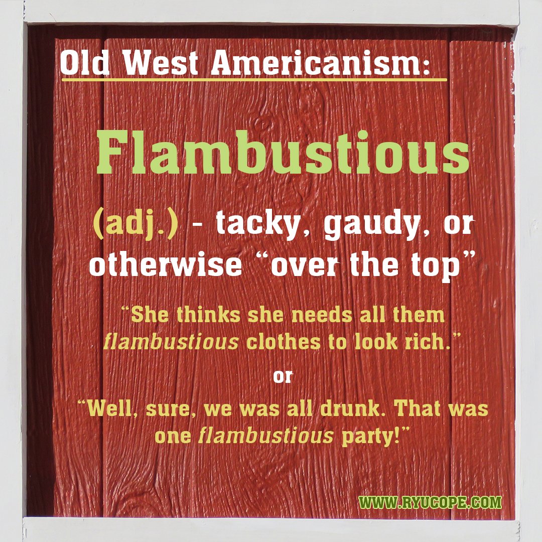 RyuCope's tweet photo. Time for another one of them fancy words. 🤠

Now that I think about it, pretty much all of these words are flambustious.

#writer #writing #writerslife #author #authorlife #OldWestHistorical #Dictionary #WordOfTheDay https://t.co/pGS6jm4duy