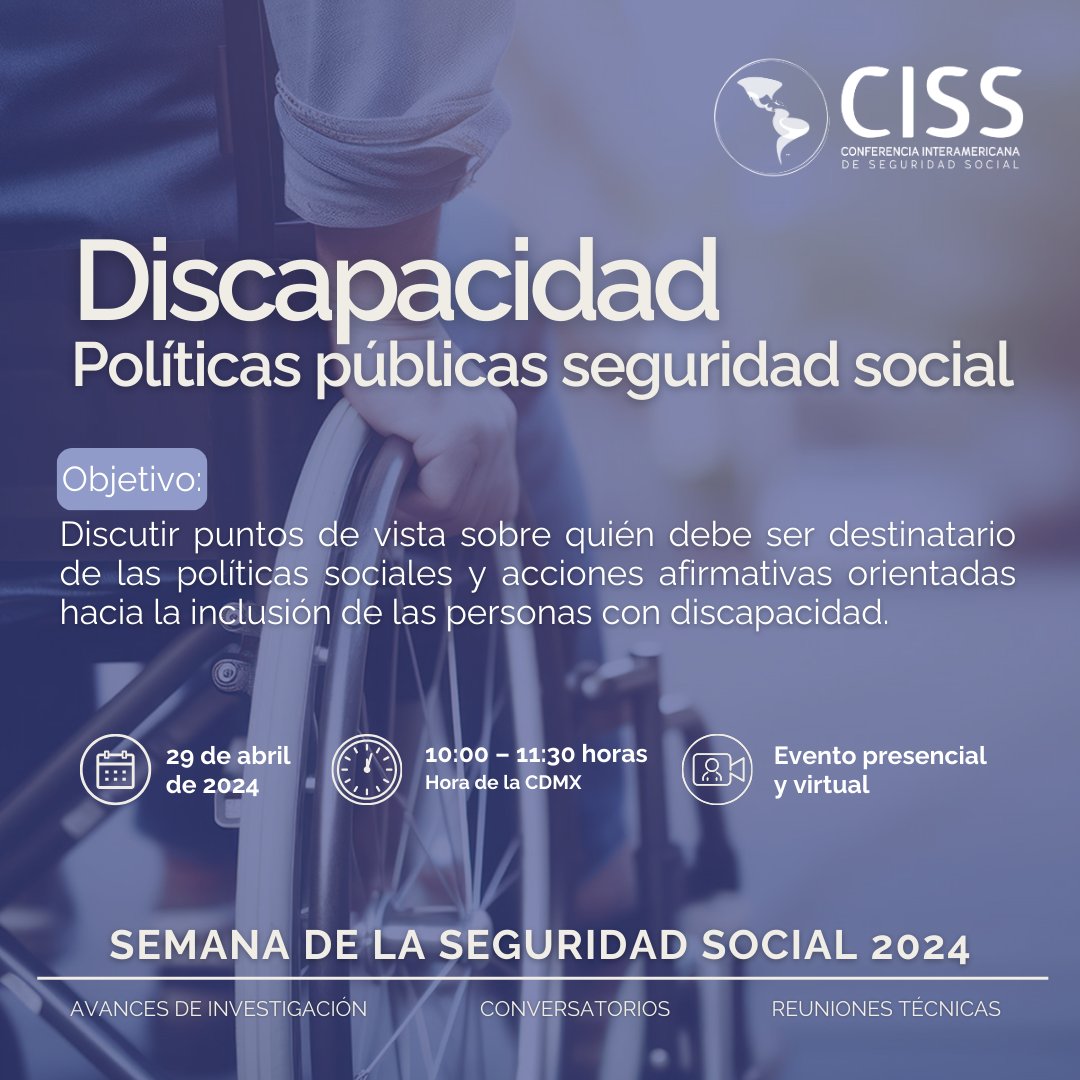 #SemanaDeLaSeguridadSocial en la CISS 🗓️ Del 22 de abril al 3 de mayo de 2024 👉 🌐 Regístrate en: goo.su/W09eEv #discapacidad #inclusión #SeguridadSocial #políticaspúblicas #PolíticasSociales