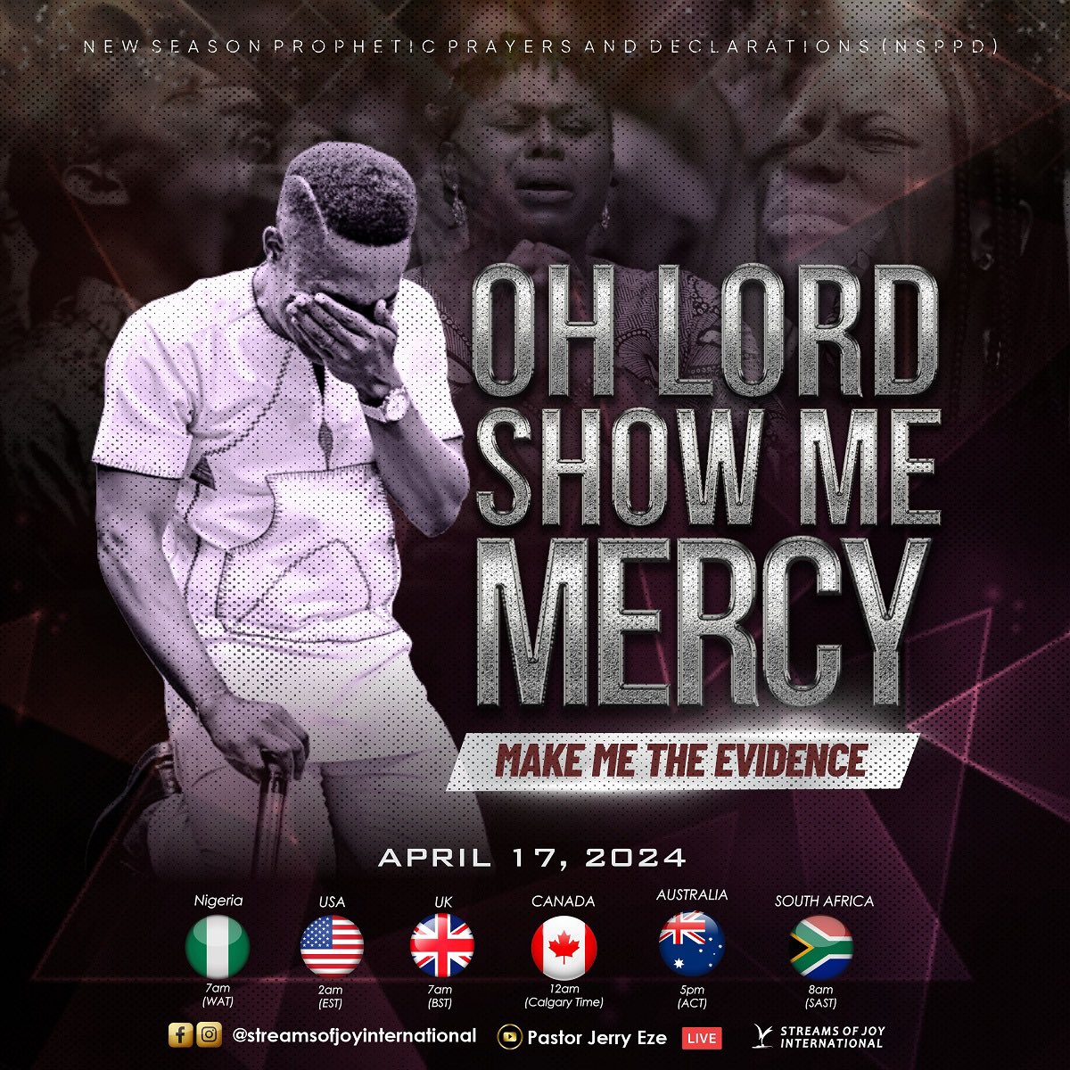 RealJerryEze's tweet photo. ~WE TAKE HOLD OF MERCY!
~WEDNESDAYS ARE FOR MERCY. 
~WHEN EVERYTHING ELSE FAILS, MERCY NEVER FAILS!

OH LORD SHOW ME MERCY, MAKE ME THE EVIDENCE. 

From now on all generations will call me blessed, for the Mighty One has done great things for me— holy is HIS NAME. HIS MERCY extends to those who fear HIM, from generation to generation. (Luke.1:48-50)

Tomorrow on NSPPD FIRE ALTAR at 7am Nigerian time we continue to move forward by MERCY, no Stopper will prevail by the MERCIES OF GOD. Tomorrow is PERSONAL. 

Expect:
♡MERCY For A Total Turnaround 
♡MERCY For The Fulfilment of God's Word
♡MERCY For Healing 
♡MERCY For Family Goodnews 
♡MERCY For The Hand of God To Be Visible
♡MERCY To Break Stubborn Challenges 
♡MERCY To Wipe Away Every Bitter Tears 

🔥Come with your Mantle 
📑Bring every negative report with you to the altar of MERCY 
☎️Specially invite 3persons to join you LIVE 
📺Watch LIVE tomorrow. Mercy-atmospheres aren't easily recreated.

WHAT GOD CANNOT DO DOES NOT EXIST 

Declare With Me: OH LORD, PLEASE SHOW ME MERCY, MAKE ME THE EVIDENCE. 

#NSPPD 
#7amFirePrayers