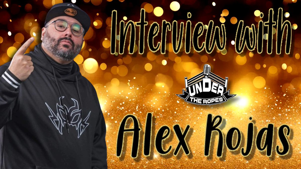 🚨Under The Ropes🚨 🎙️4/22 7:00PM EST Time ⏩Youtube, Twitch, Periscope, Facebook Episode 244 - 'Interview with Alex Rojas' 🔗: bitly.ws/jBrB Got Questions? Leave Them below #RT #UnderTheRopes #WrestlingCommunity #ProWrestling #AlexRojas