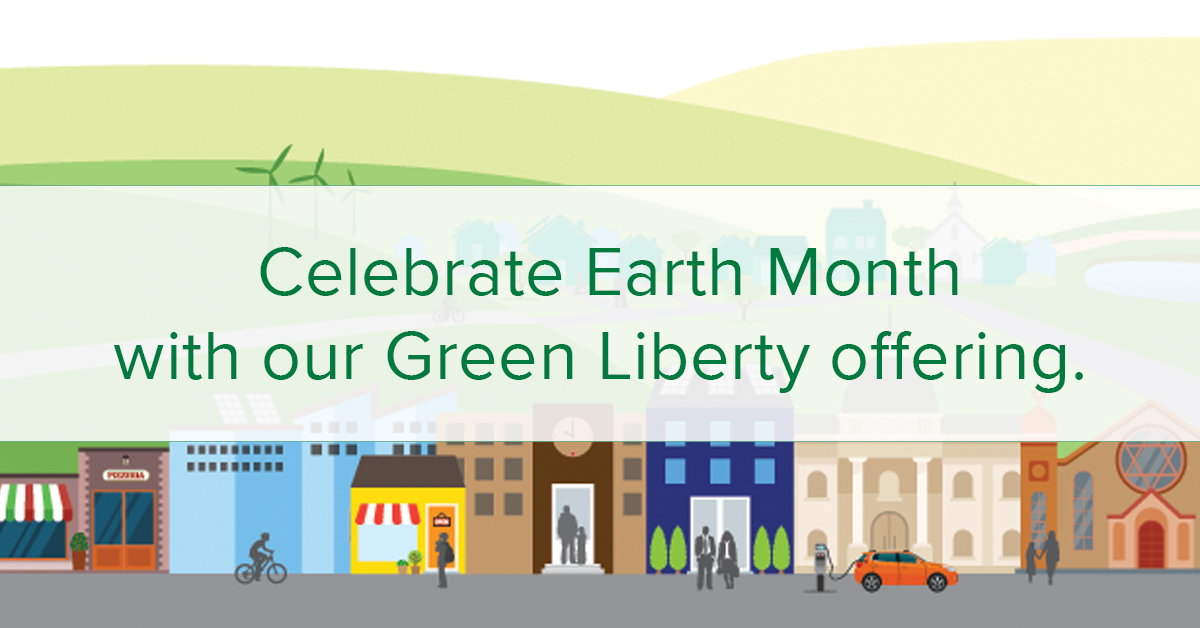 Celebrate Earth Day early with an investment in our Green Liberty offering. Support small business energy efficiency. Learn more at greenlibertynotes.com.