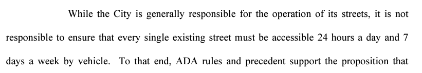 Another section of the motion to dismiss also discusses a point I've made in the past: The ADA obligation is provide straight-line access (i.e., the sidewalk) and open streets does not block door-to-door sidewalk access.