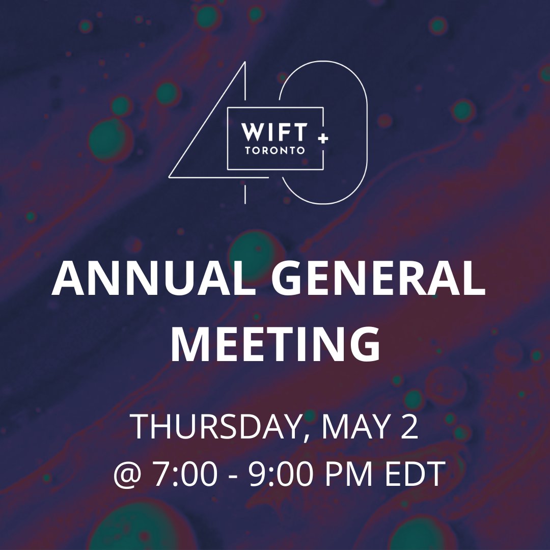 WIFT+ Toronto's Annual General Meeting is taking place on Thursday, May 2nd. Join us as we welcome new board members, reflect on the highlights of 2023, and unveil our vision for the year ahead. 🌟 ow.ly/T71L50RgEss