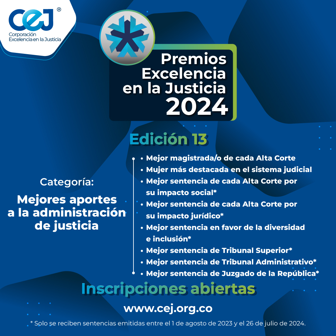 CEJ_JUSTICIA's tweet photo. #PremiosCEJ2024 | Estos son los reconocimientos que entregará la @CEJ_JUSTICIA en la categoría “Mejores aportes a la administración de justicia” de los Premios Excelencia en la Justicia 2024. 
 
ℹ️ Inscripciones abiertas ➡️ https://t.co/DUMylGD4sl https://t.co/mRNVlsPhei