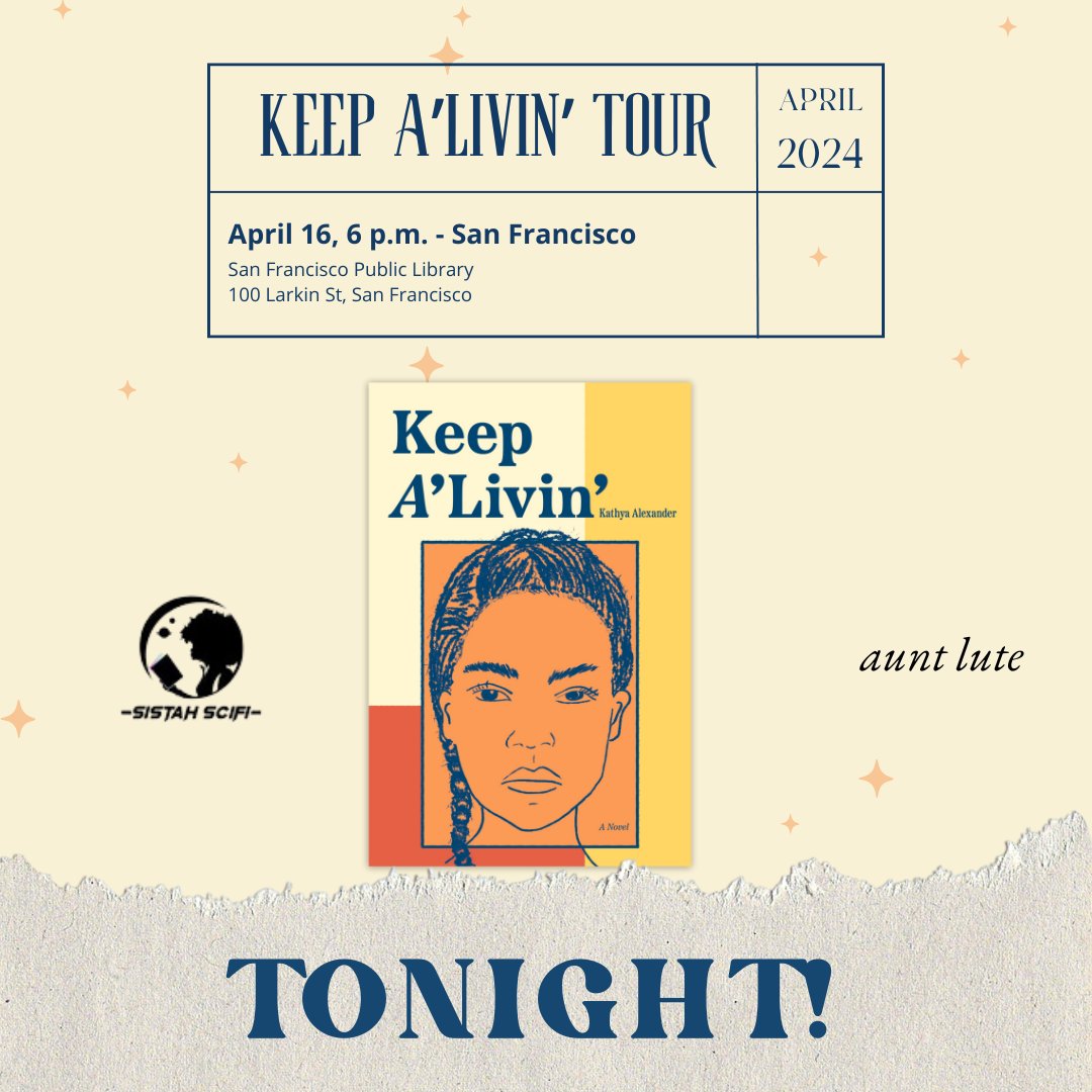 TONIGHT! don't miss Kathya at the San Francisco Public Library on Larkin. Kathya Alexander will be visiting the San Francisco Bay Area this April. Thank you so much @ sistahscifi for presenting this Bay Area tour for Keep A'Livin'. RSVP here: eventbrite.com/e/sistah-scifi…